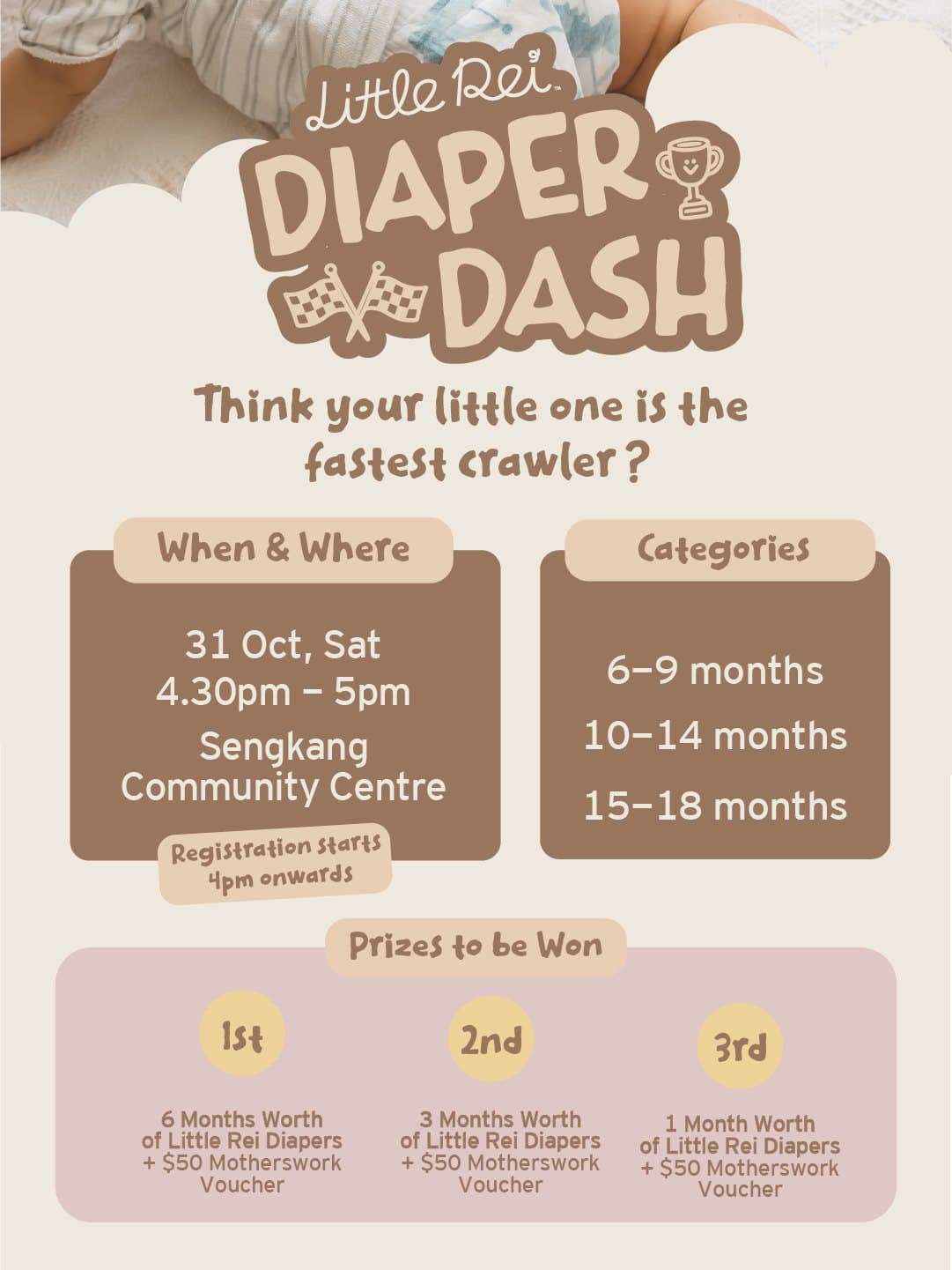 Little Rei Diaper Dash poster: Saturday 31 October, 4.30pm to 5pm at Sengkang Community Centre. Categories 6 to 9, 10 to 14 and 15 to 18 months. Prizes of Little Rei diapers and Motherswork vouchers.
